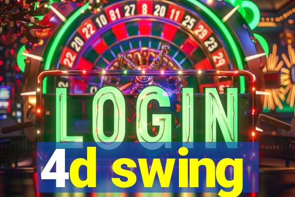 4d swing